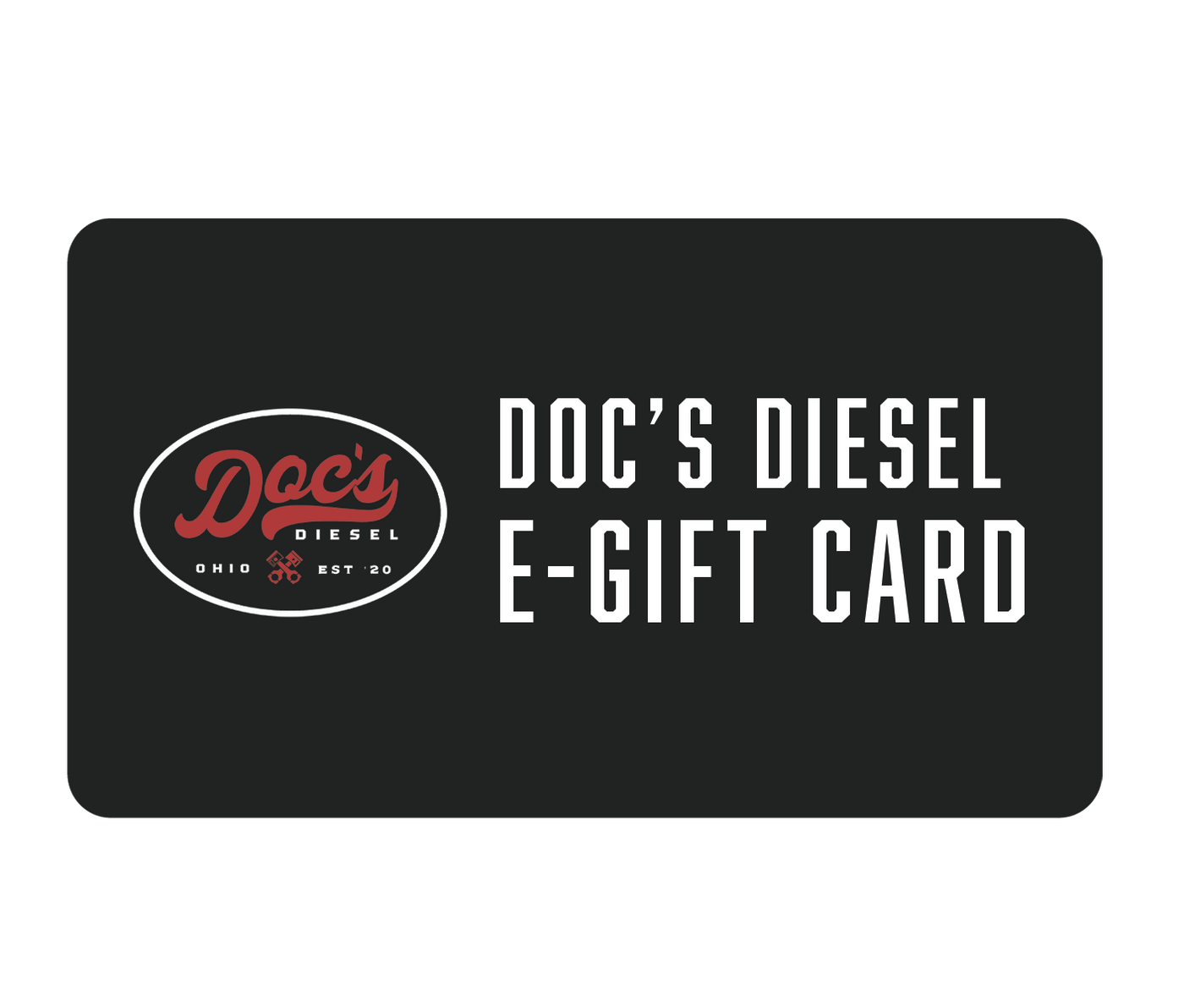 Doc's Diesel Doc's Diesel Gift Card Gift Cards